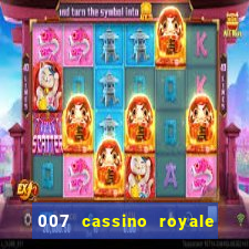 007 cassino royale filme completo dublado